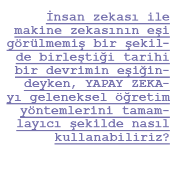  nsan zekas ile makine zekas n n e i g r lmemi  bir  ekilde birle ti i tarihi bir devrimin e i indeyken, yapay zekay...