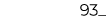 93_