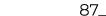 87_