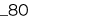 _80