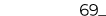 69_