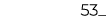 53_