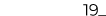 19_