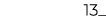 13_