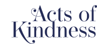Acts of Kindness