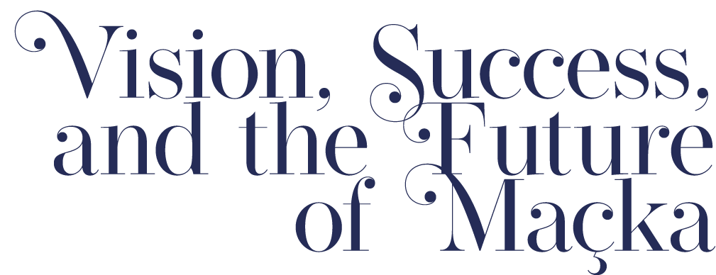 Vision, Success, and the Future of Ma ka